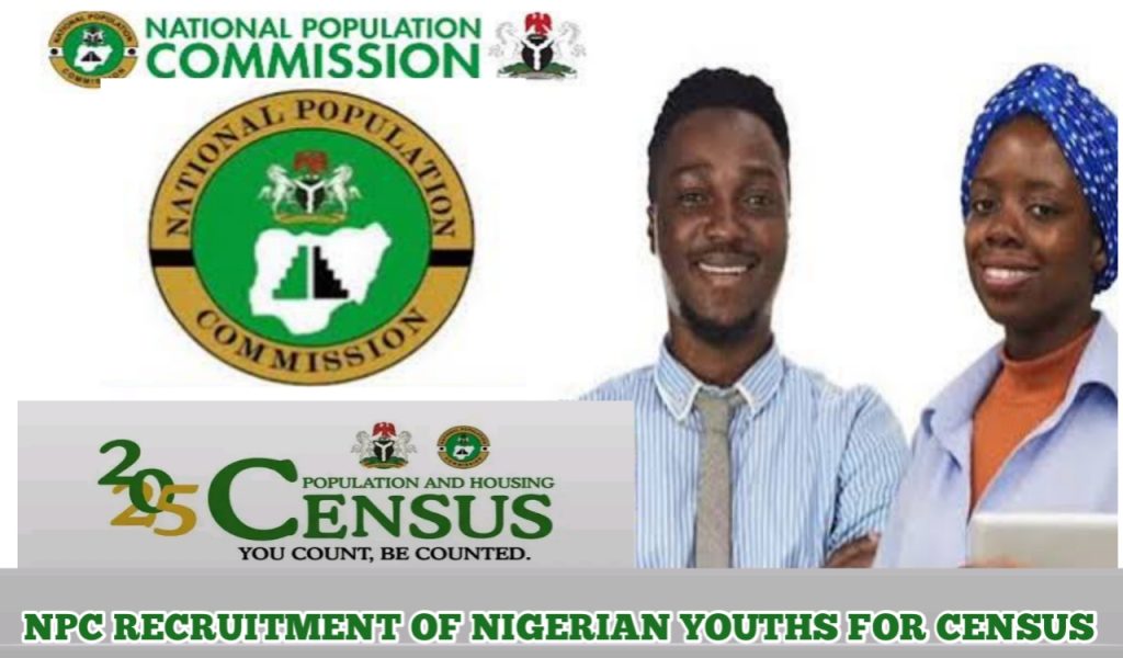 NPC Recruitment of Nigerian Youths for Census Exercise - Nigerian Education